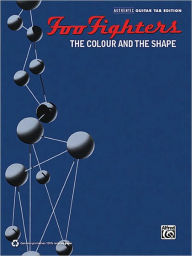 Foo Fighters - The Colour and the Shape Foo Fighters Author