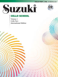 Suzuki Cello School, Vol 1: Cello Part, Book & CD Tsuyoshi Tsutsumi Author