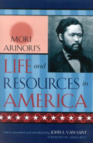 Mori Arinori's Life and Resources in America Mori Arinori Author