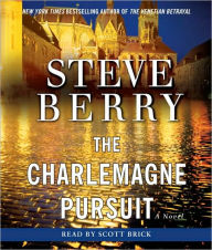 The Charlemagne Pursuit (Cotton Malone Series #4) - Steve Berry