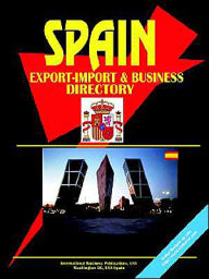 Spain Export-Import Trade And Business Directory - Usa Ibp