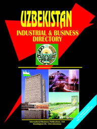 Uzbekistan Industrial And Business Directory - Usa Ibp