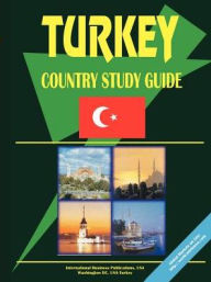 Turkey Country Study Guide - Usa Ibp
