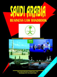 Saudi Arabia Business Law Handbook - Usa Ibp