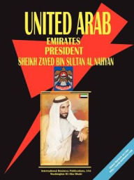 Uae President Sheikh Zayed Handbook - Usa Ibp Usa