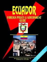 Ecuador Foreign Policy And Government Guide - Usa Ibp