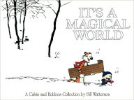 It's a Magical World: A Calvin and Hobbes Collection Bill Watterson Author