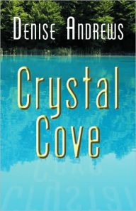 Crystal Cove - Denise Andrews