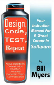 Design, Code, Test, Repeat - Bill Myers