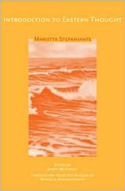 Introduction to Eastern Thought Marietta Stepaniants Author