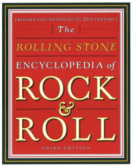Rolling Stone Encyclopedia of Rock & Roll: Rolling Stone Encyclopedia of Rock & Roll Editors Rolling Stone Author
