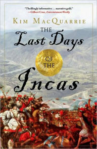 The Last Days of the Incas Kim MacQuarrie Author