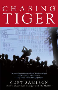 Chasing Tiger Curt Sampson Author