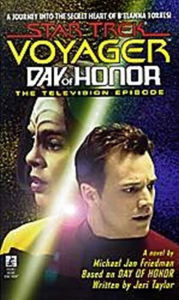 Star Trek Voyager: Day of Honor: The Television Episode Michael Jan Friedman Author