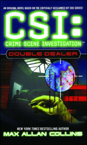 CSI: Crime Scene Investigation #1: Double Dealer Max Allan Collins Author