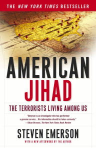 American Jihad: The Terrorists Living Among Us - Steven Emerson