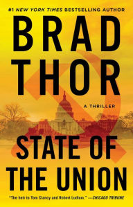 State of the Union (Scot Harvath Series #3) Brad Thor Author