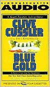 Blue Gold : A Kurt Austin Adventure