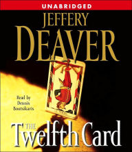 The Twelfth Card (Lincoln Rhyme Series #6) - Jeffery Deaver