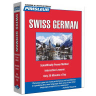 Pimsleur Swiss German Level 1 CD: Learn to Speak and Understand Swiss German with Pimsleur Language Programs Pimsleur Author