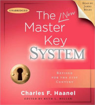 The New Master Key System Charles F. Haanel Author