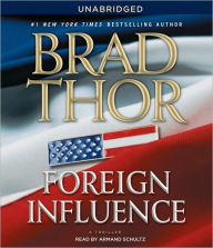 Foreign Influence (Scot Harvath Series #9) - Brad Thor