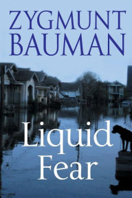 Liquid Fear Zygmunt Bauman Author