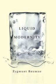 Liquid Modernity Zygmunt Bauman Author