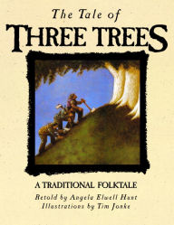 The Tale of Three Trees Angela Elwell Hunt Author