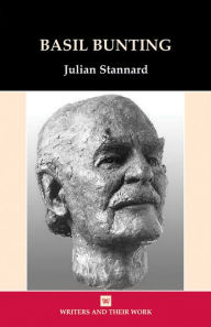 Basil Bunting Julian Stannard Author