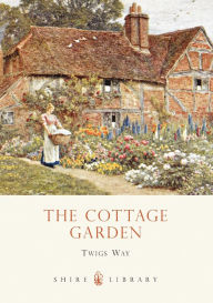 The Cottage Garden Twigs Way Author