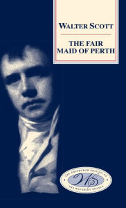 The Fair Maid of Perth Walter Scott Author