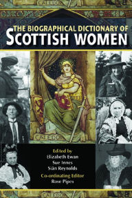 Biographical Dictionary of Scottish Women - Elizabeth L. Ewan