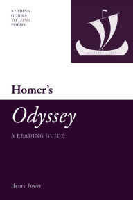 Homer's 'Odyssey': A Reading Guide Henry Power Author