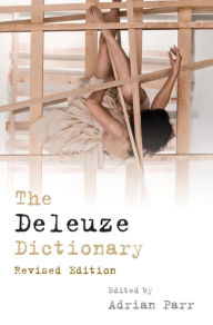 The Deleuze Dictionary Adrian Parr Editor