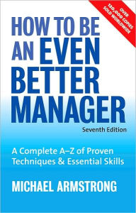 How to Be an Even Better Manager - Michael Armstrong