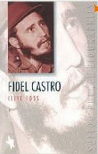 Fidel Castro Clive Foss Author
