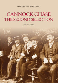 Cannock Chase: The Second Selection - June Pickerill