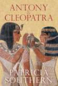 Antony & Cleopatra Patricia Southern Author