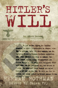 Hitler's Will Herman Rothman Author