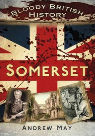 Somerset. Andrew May Andrew May Author