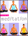 Meditation (Guide to Mind, Body and Spirit)