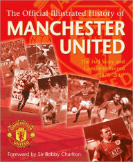 The Official Illustrated History of Manchester United -  Paperback