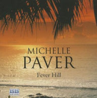 Fever Hill (Daughters of Eden Series) - Michelle Paver