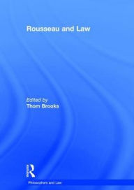 Rousseau and Law - Thom Brooks
