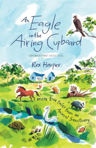 An Eagle in the Airing Cupboard Rex Harper Author