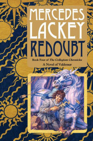 Redoubt (Collegium Chronicles Series #4) Mercedes Lackey Author