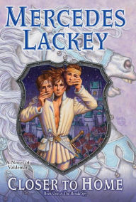 Closer to Home (Herald Spy Series #1) Mercedes Lackey Author