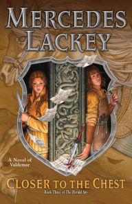 Closer to the Chest by Mercedes Lackey Hardcover | Indigo Chapters