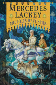 The Hills Have Spies Mercedes Lackey Author